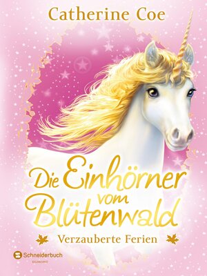 cover image of Die Einhörner vom Blütenwald, Band 04